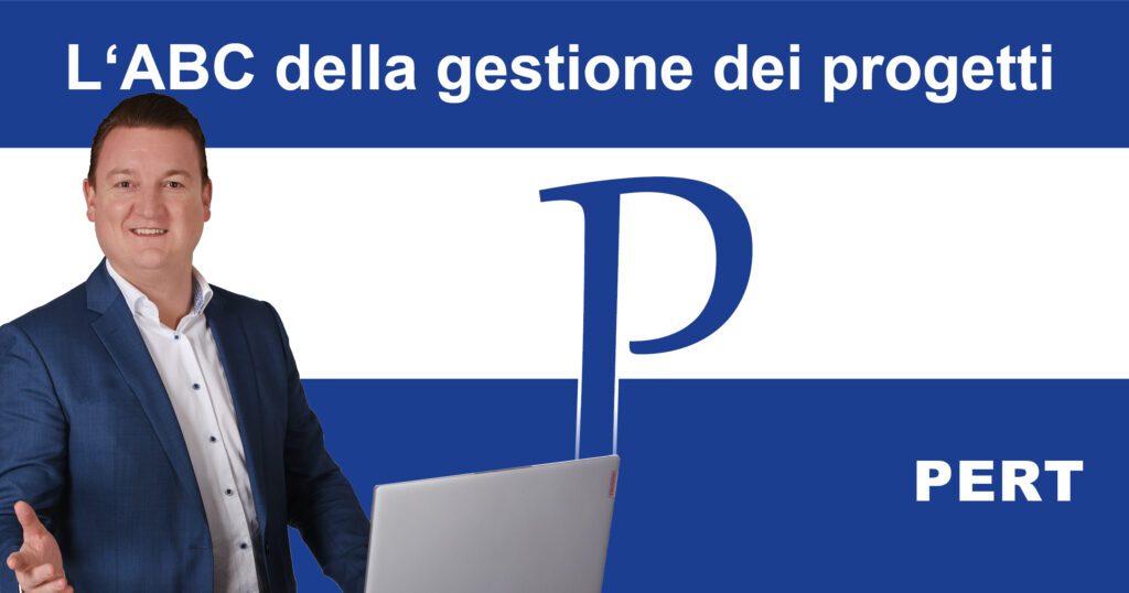 Gestione del progetto ABC: P per PERT – Tecnica di valutazione e revisione del programma