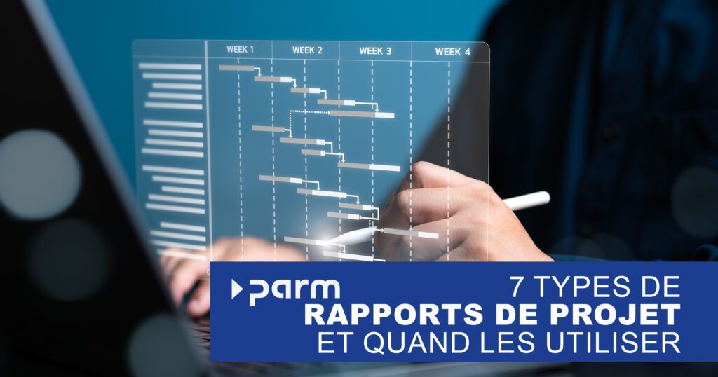Post_7_Reports 7 types de rapports de projet et quand les utiliser