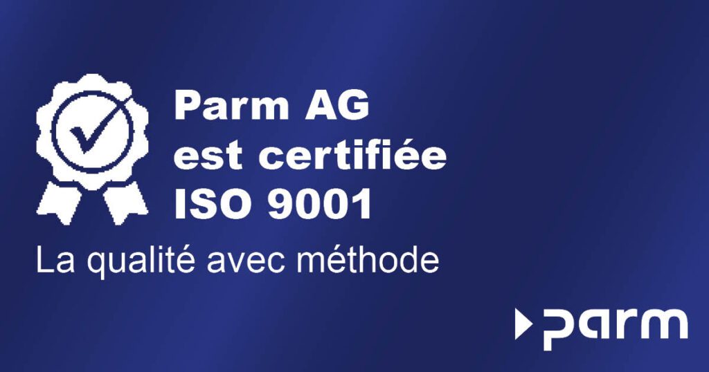 Post_ISO9001 Certification ISO 9001 pour Parm AG - Une qualité qui inspire confiance