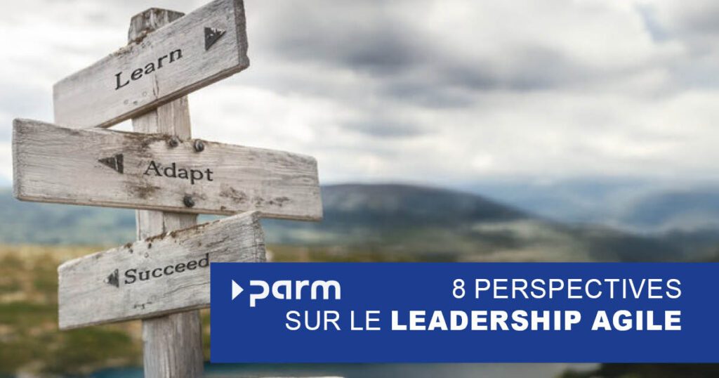 Post_agile_leadership Introduire le leadership agile : Huit perspectives pour le changement culturel