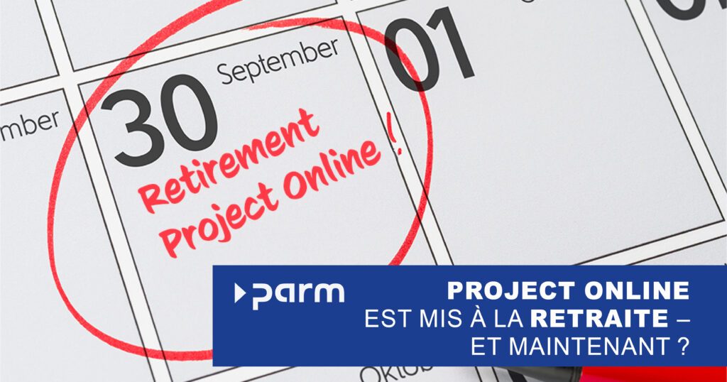Post_Project_online_retires Microsoft Project Online prend sa retraite en 2026 - et maintenant ?