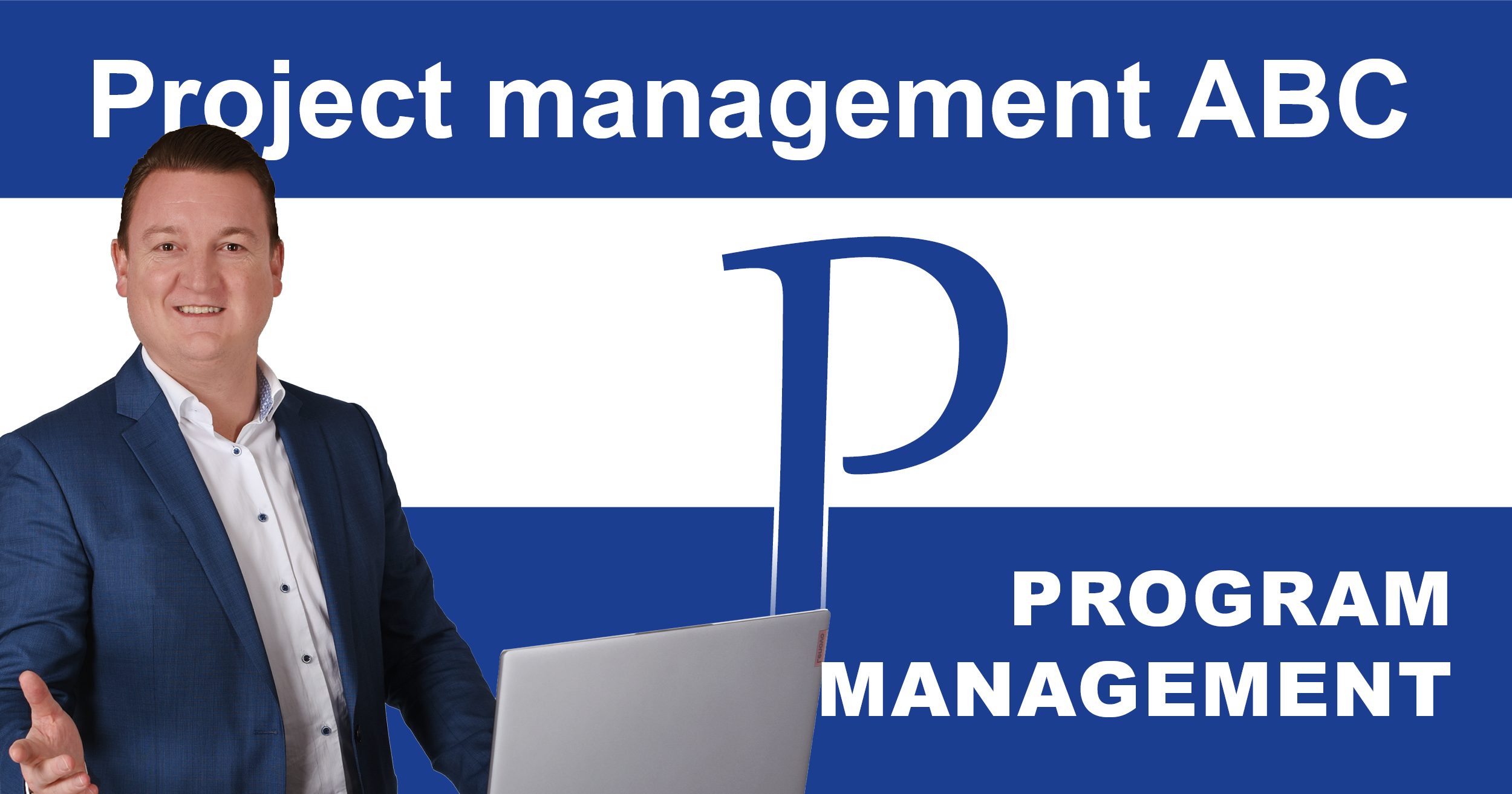 Post_PM-ABC_Program Management Project Management ABC: P for Program Management